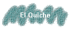 El Quiche